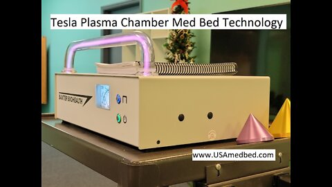 Tesla Plasma Chamber Med Bed Technology Overview