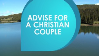 Advise for a christian couple