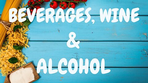 Beverages, Wine, and Alcohol - Nutrition Time with Dr. Shika