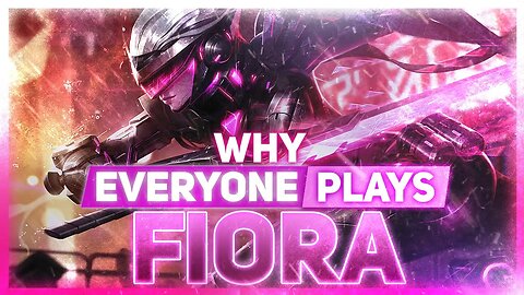 Why EVERYONE Plays: Fiora | League of Legends
