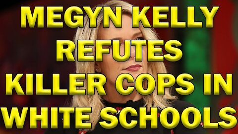 Megyn Kelly Refutes Claim Of Killer Cops In White Schools - LEO Round Table S05E47d
