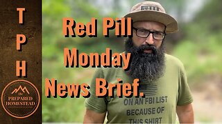 Red Pill Monday News Brief!