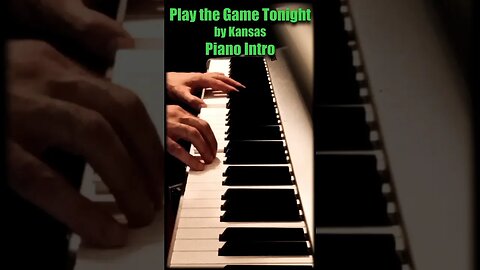 Play The Game Tonight - Piano Intro