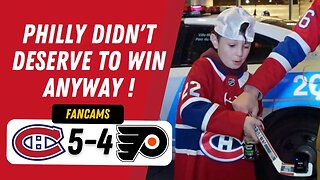 PHILLY DIDN'T DESERVE TO WIN ANYWAY ! | MTL 5-4 PHI (SO) | FANCAM