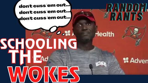 Random Rants: Todd Bowles DESTROYS WOKE REPORTER Trying To Racialize His Profession