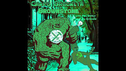 Chapo Brooklyn Brownstone episode 2