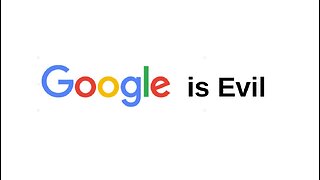 Google is Evil | How they manipulate us, explained