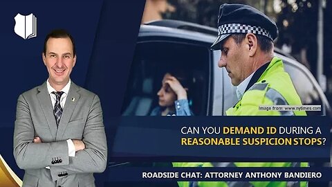Ep. #266: Can you demand ID during a Reasonable Suspicion stop?