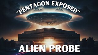 Pentagon Exposed: Secret Alien Probe Reveals the Truth About UFOs!