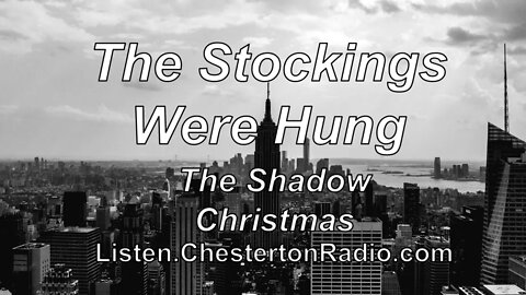 The Stockings were Hung - The Shadow - Christmas