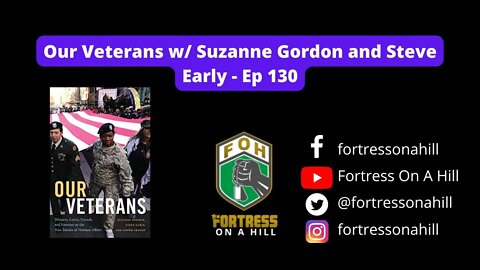 Our Veterans w/ Suzanne Gordon and Steve Early - Ep 130