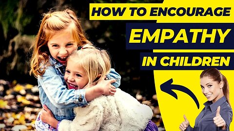 8 Major Tips to Encourage Empathy in Children (Tips Reshape)