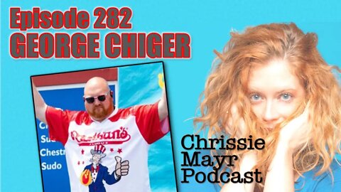 CMP 282 - George Chiger - Competitive Eating, Easy/Hard Foods, Dating, Joey Chestnut, Hot Dog