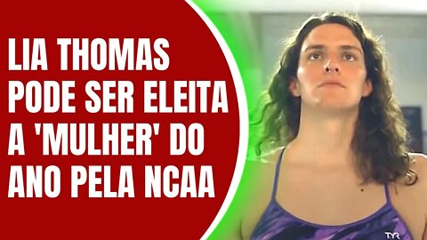 LIA THOMAS PODE SER ELEITA 'MULHER' DO ANO PELA NCAA