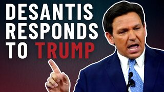 BREAKING: Ron DeSantis RESPONDS to Trump's punches against him