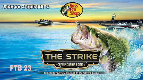 The Strike Championship Edition Bass Pro Shops Season 2 Episode 1
