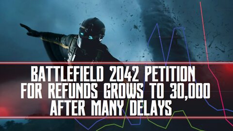 Battlefield 2042 Petition For Refunds Reaches 30,000