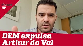 DEM expulsa Arthur Mamãe Falei