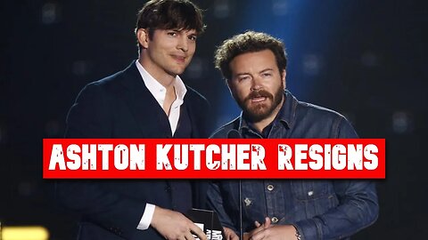 Ashton Kutcher Resigns from Thorn after Danny Masterson Letter