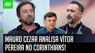 "Vítor Pereira é EXCELENTE ESCOLHA tecnicamente, mas..." Mauro Cezar MANDA A REAL sobre Corinthians!