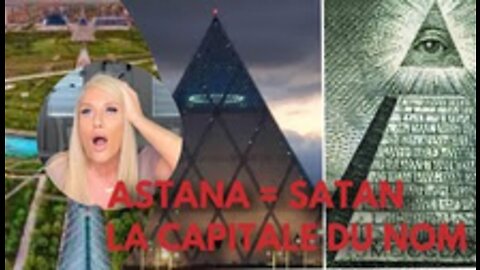 L’ETRANGE VILLE D’ASTANA [ UNE CAPITALE ILLUMINATI !