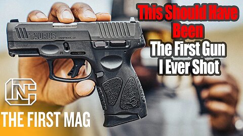 This Should Have Been The First Gun I Ever Shot - Taurus G3C First Mag Review