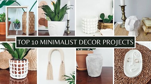 DIY MINIMALIST HOME DECOR ideas - Warm Minimalism and Japandi style decor