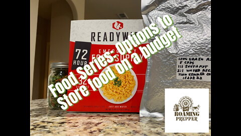 Food Series - Options to Store Foods for longer terms...on a budget