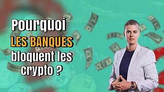 💰 BANQUE VS CRYPTO : comprendre comment ça marche en 10 minutes (ma banque bloque les crypto ?)