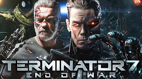 TERMINATOR 7_ End Of War (2022) Official Trailer Teaser - Arnold Schwarzenegger (1080P_HD).mp4