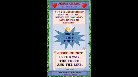 JESUS CHRIST IS THE WAY, THE TRUTH, AND THE LIFE. P2 OF 5
