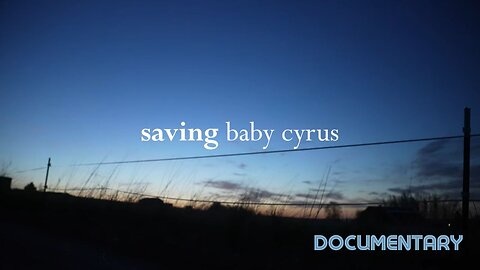Documentary: Saving Baby Cyrus