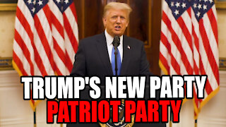 Trump STARTS a NEW PARTY 'Patriot Party'