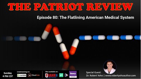 Episode 80 - The Flatlining American Medical System