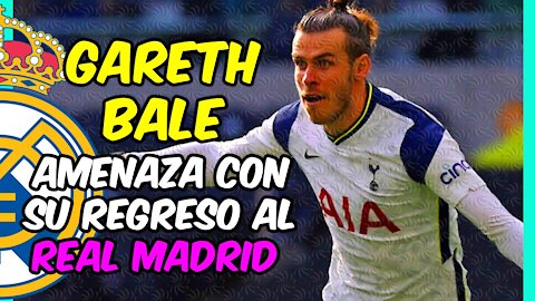 GARETH BALE AMENAZA! Su PLAN es regresar al REAL MADRID ... empieza el juego de las PRESIONES!