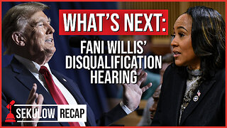 MAJOR UPDATE: Trump’s Georgia Election Case - Fani Willis’ Disqualification