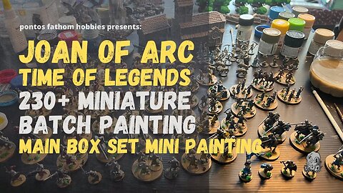 Joan of Arc Boardgame Miniature Painting - Massive 200+ Mini Batch Paint - Time of Legends