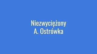 Niezwyciężony - A.Ostrówka