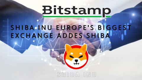 SHIBA INU EUROPEAN'S BIGGEST EXCHANGE ADDES SHIBA