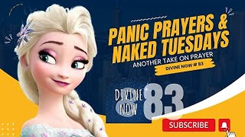 Panic Prayers & Naked Tuesdays 3 of 3