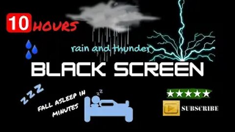 10 hour rain and thunder black screen
