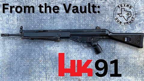 From the Vault: Heckler & Koch Hk91 (Civilian Version of the G3)