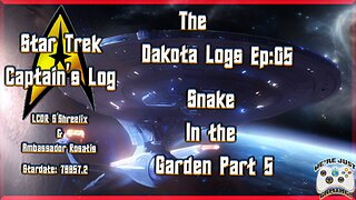 The Dakota Logs; Ep 5: Snake In the Garden Part 5