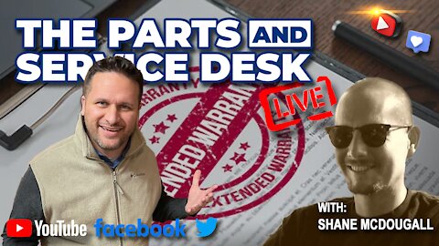 Live with Shane McDougall on The Parts and Service Desk.