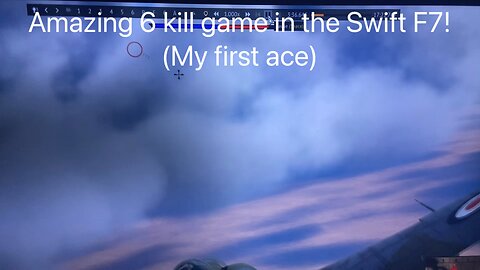 6 Kill Game First Ace In the Swift F7!|War Thunder gameplay