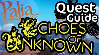 Palia Echoes of Unknown Guide