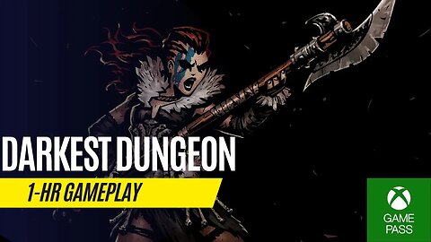 Darkest Dungeon - 1 Hour Gameplay - Xbox One