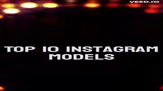 Top 10 #instagram #models