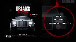 Dj Dream214 ft Legend - Bang (Dreams To Reality)
