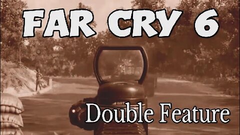 Far Cry 6 - Double Feature